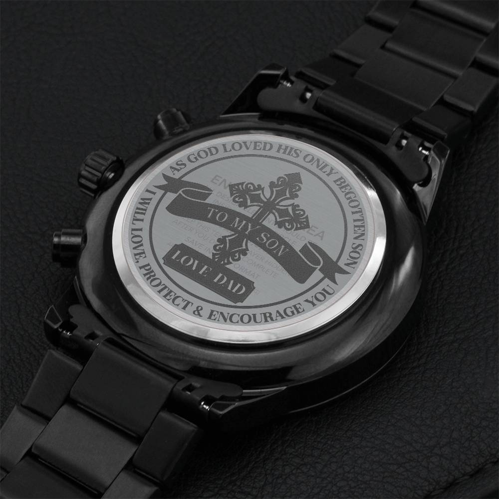 To My Son - I Will Love Protect And Encourage You Engraving Chronograph Watch