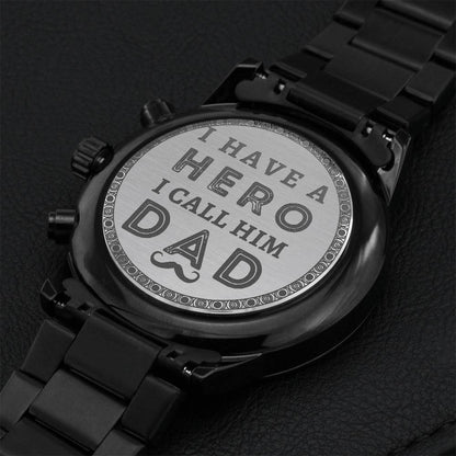 I Have A Hero I Call Him Dad Engraving Chronograph Watch