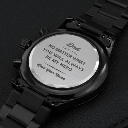 Dad Always Be My Hero Watch Engraving Chronograph Watch