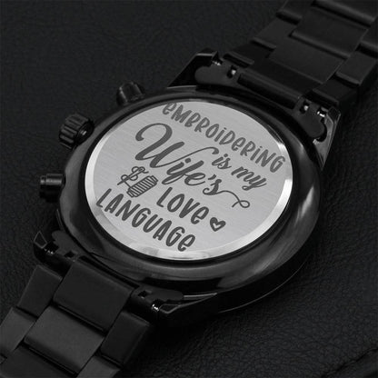 Premium Watch - Embroidering Is My Wife's Love Language Engraving Chronograph Watch