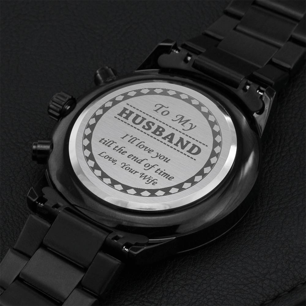 I'll Love You Till The End Of Time - Engraved Black Chronograph Watch Engraving Chronograph Watch