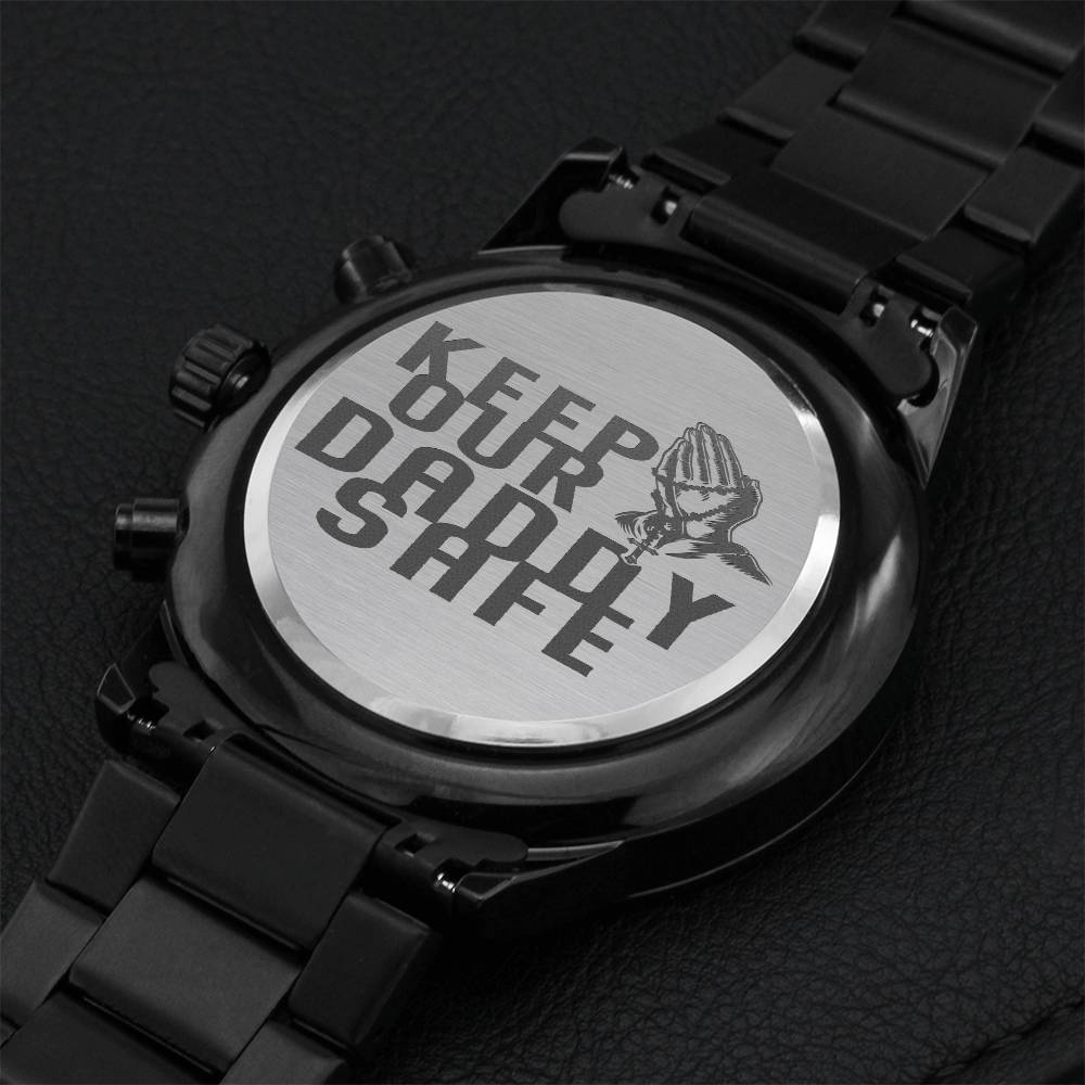 Gift-for-dad Customized Black Chronograph Watch Daddy Keep Our Daddy Safe Motivational Qoute Engraving Chronograph Watch