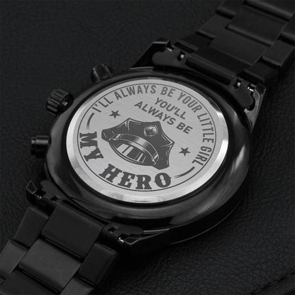 I'll Always Be Your Little Girl Police-custom Engraved Watches For Men Engraving Chronograph Watch