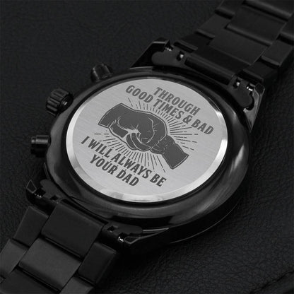 Son - Through Good Times & Bad - Black Chronograph Watch Engraving Chronograph Watch
