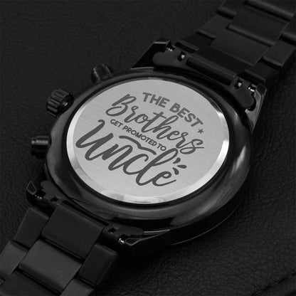 The Best Brothers Get Promoted To Uncle Engraved Design Black Chronograph Watch Engraving Chronograph Watch