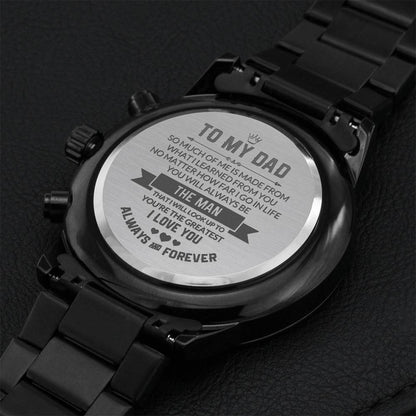 To My Dad - I Love You Always And Forever - Black Chronograph Watch Engraving Chronograph Watch