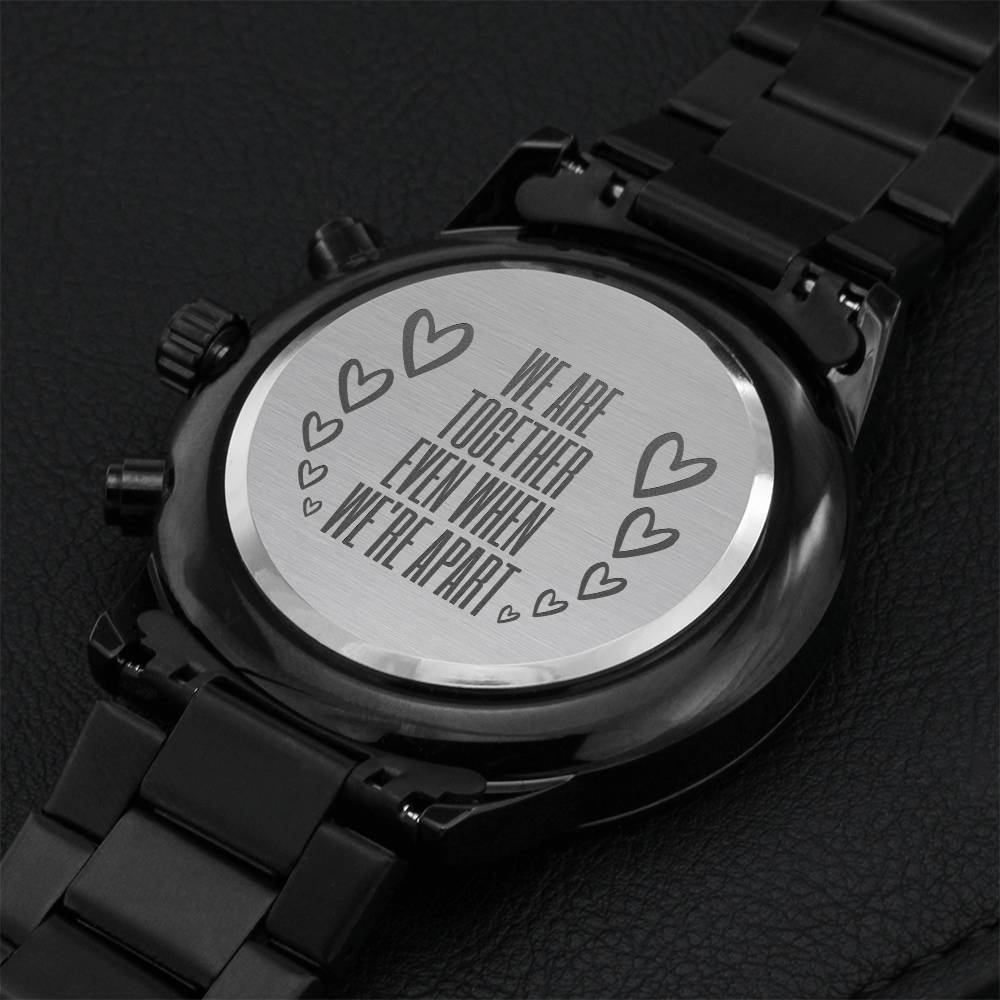 We Are Together Even When We're Apart Engraved Watch Engraving Chronograph Watch
