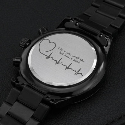 I Love You Until The Last Heart Beat Gift For Wife Husband Engraving Chronograph Watch
