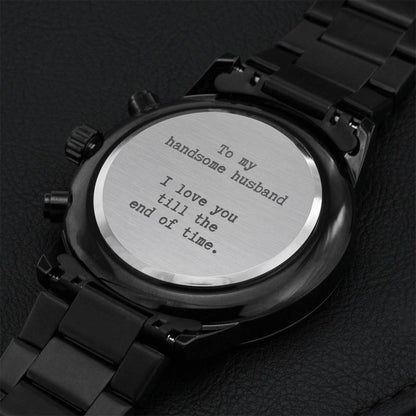 Husband Till The End Of Time Watch Engraving Chronograph Watch