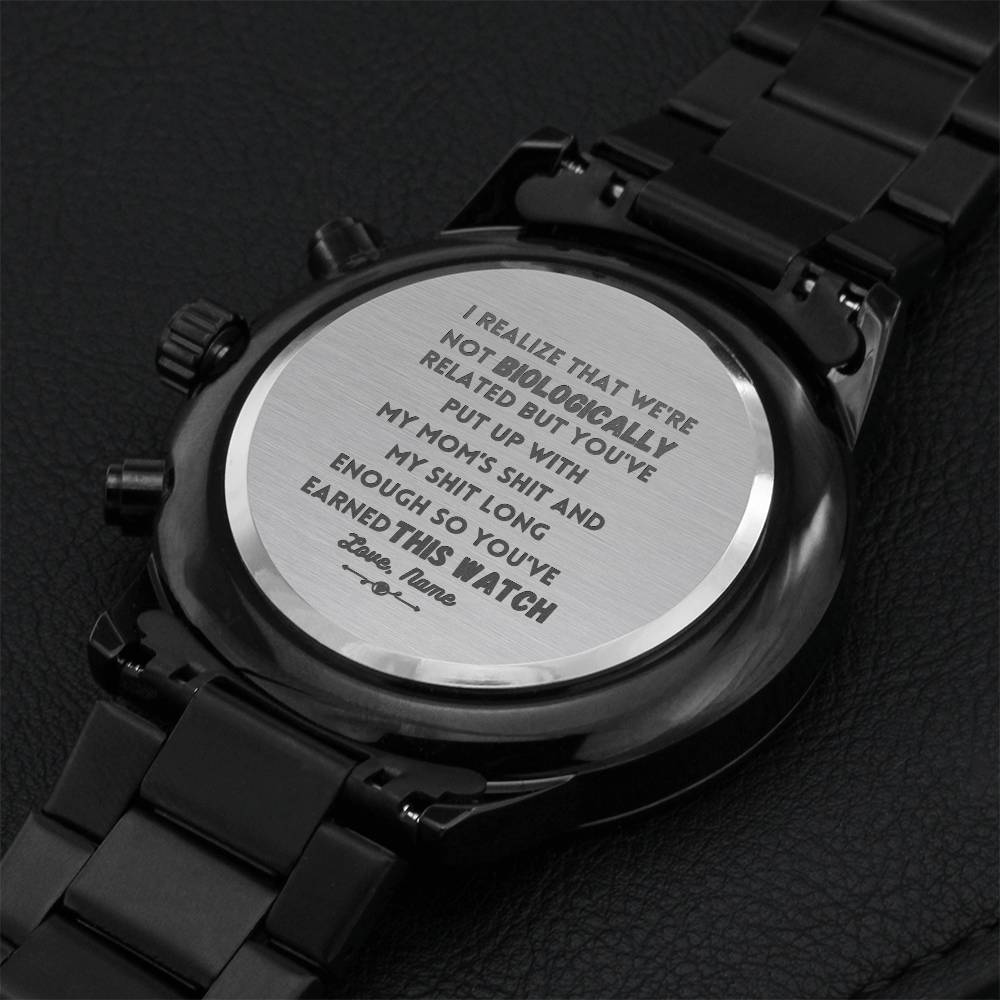 I Realize That We’re Not Biologically Related But You’ve Put Up With My Mom Watch - Name Engraving Chronograph Watch