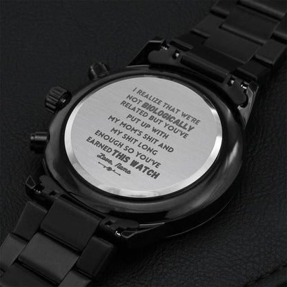 I Realize That We’re Not Biologically Related But You’ve Put Up With My Mom Watch - Name Engraving Chronograph Watch