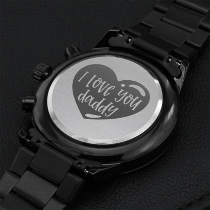 Father's Day Gift To The World Quote I Love You Dad In A Heart Engraved Design Black Watch Engraving Chronograph Watch