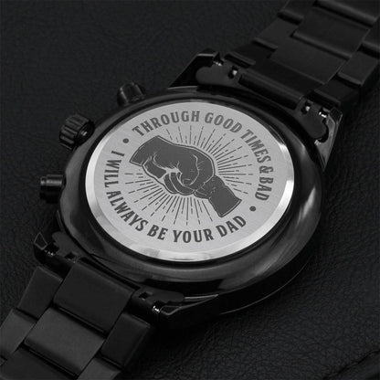 Son - Through Good Times & Bad - Engraved Black Chronograph Watch 1 Engraving Chronograph Watch