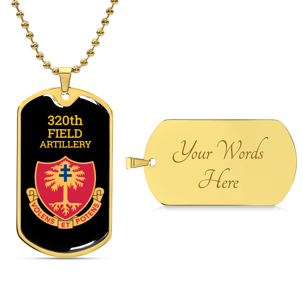 Awesome Dog Tag For 320Th Field Artillery - Army Tag Necklace, Dog Tag Necklace