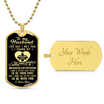 To My Husband The Day I Met You I Found My Missing Piece - Army Tag Necklace, Dog Tag Necklace