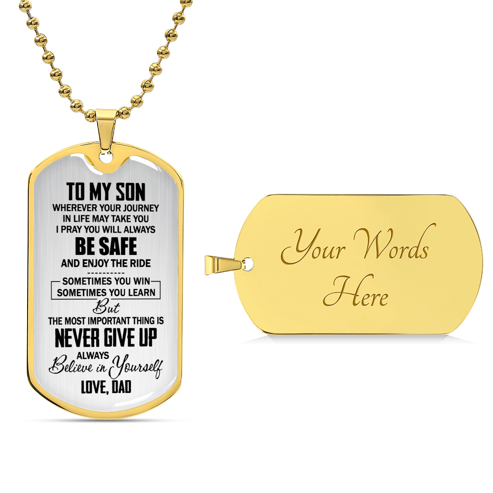 To My Son - Never Give Up - Gift From Dad - Army Tag Necklace, Dog Tag Necklace