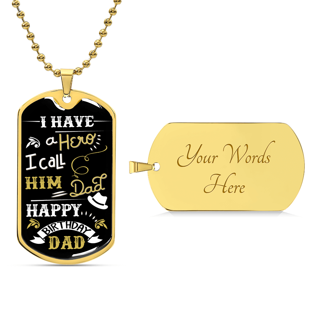 I Have A Hero I Call Him Dad - Army Tag Necklace, Dog Tag Necklace