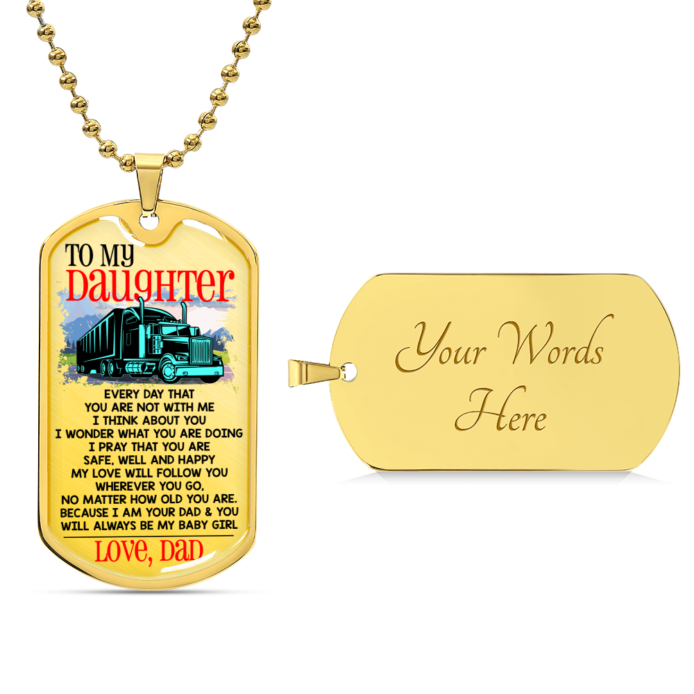 Gift For Trucker's Daughter - Premium Dog Tag - Army Tag Necklace, Dog Tag Necklace