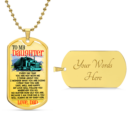 Gift For Trucker's Daughter - Premium Dog Tag - Army Tag Necklace, Dog Tag Necklace