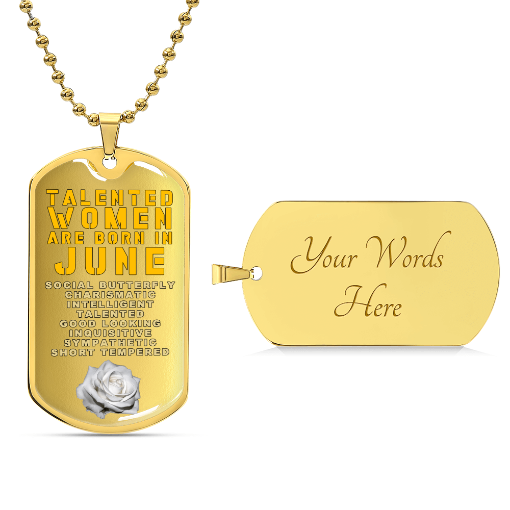 Talented Women Are Born In June Luxury Necklace With Dog Tag Gold - Army Tag Necklace, Dog Tag Necklace