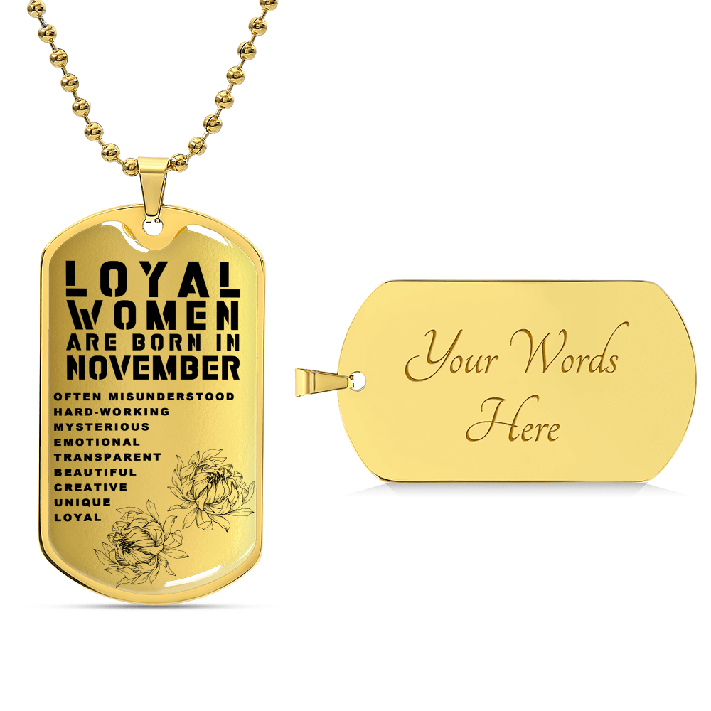 Loyal Women Are Born In November Luxury Necklace With Dog Tag Gold - Army Tag Necklace, Dog Tag Necklace