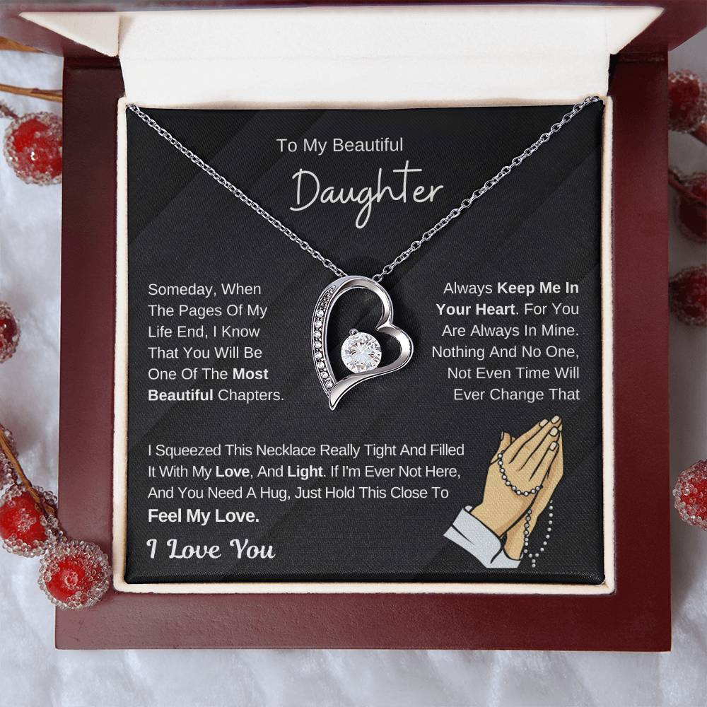 To My Beautiful Daughter - Hold This Necklace To Feel My Love - Forever Love Necklace