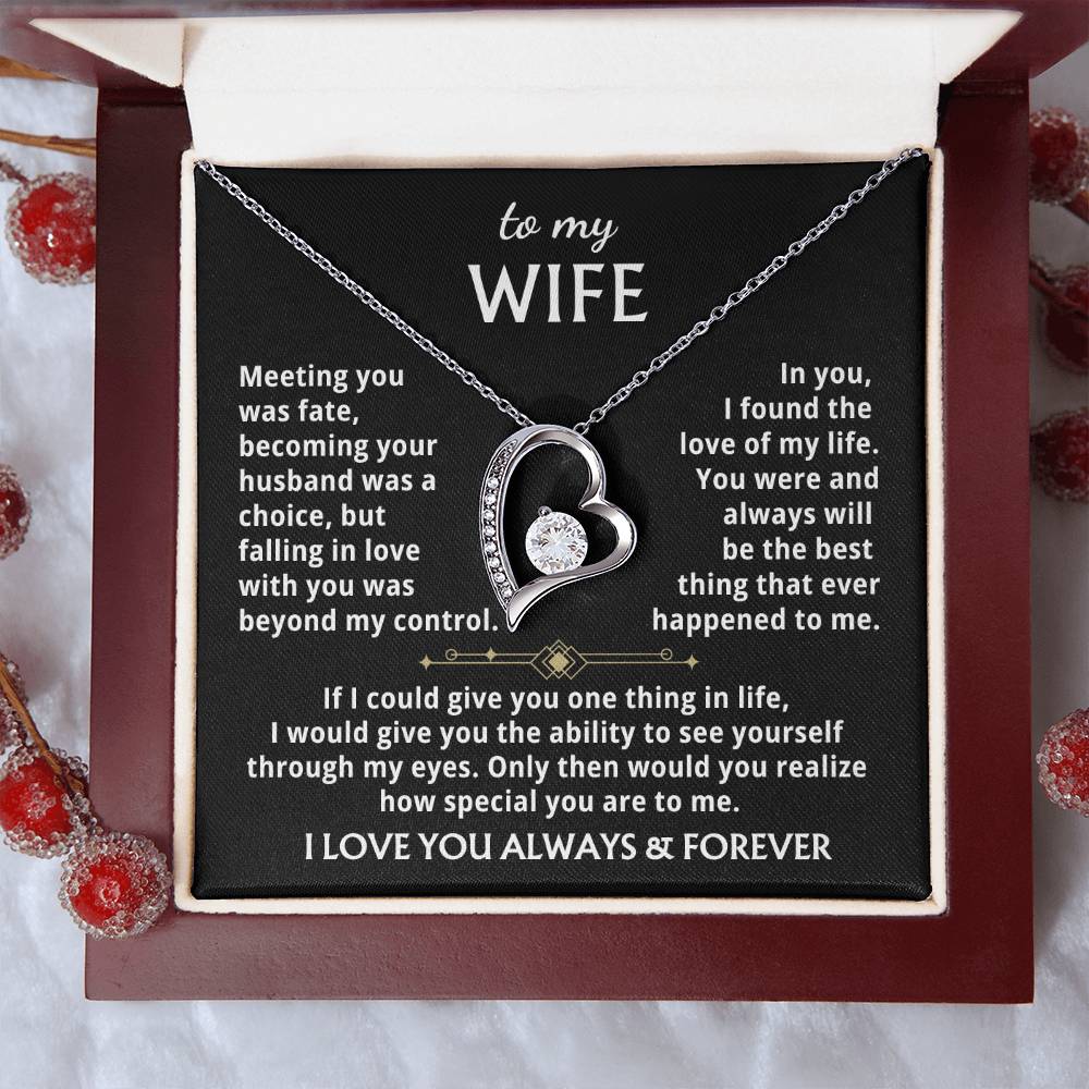 To My Wife - You Were And Always Will Be The Best Thing That Ever Happened To Me. Forever Love Necklace