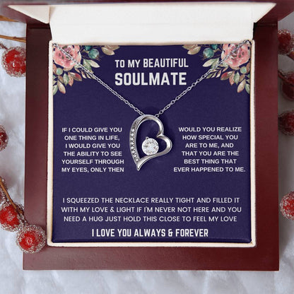 To Beautiful Soulmate  If I Could Forever Love Necklace