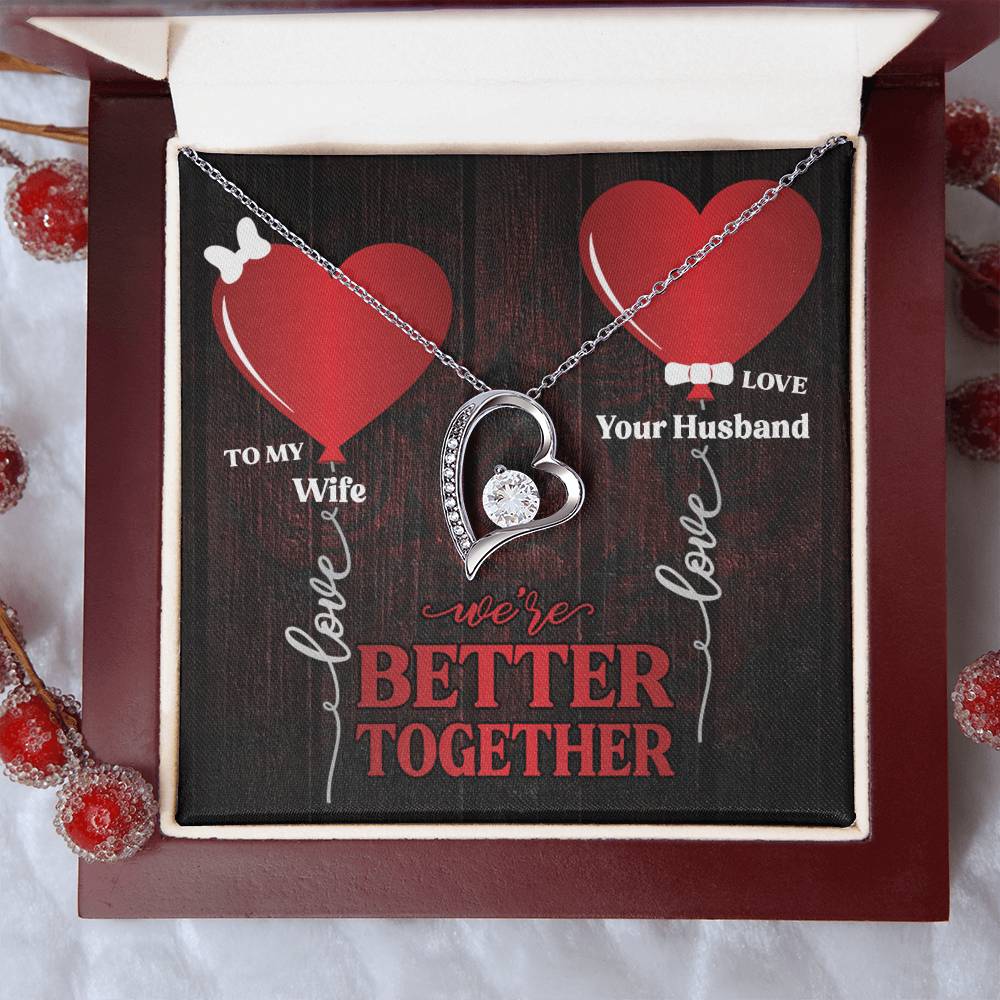 We're Better Together To Wife 1 Forever Love Necklace