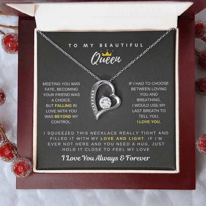 To My Beautiful Queen - Falling In Love With You Was Beyond My Control - Forever Love Necklace Forever Love Necklace
