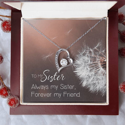 To My Sister Always My Sister - Forever My Friend Necklace Jewelry Gift Holiday  Birthday Gift For Sister Wedding Gift Necklace Forever Love Necklace
