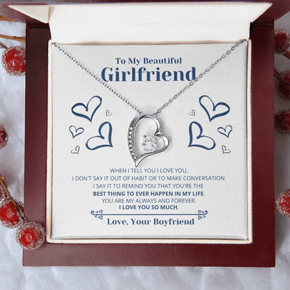 To My Girlfriend You Are The Best Thing To Ever Happen Necklace 1 Forever Love Necklace