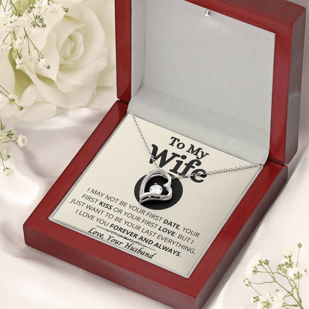 To My Wife - Your Last Everything - Necklace 1 Forever Love Necklace