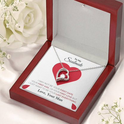 I Just Want To Be Your Last Everything To Soulmate Forever Love Necklace
