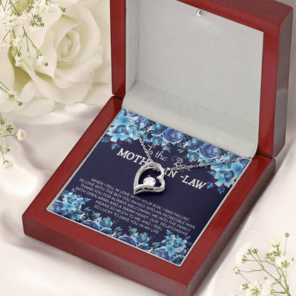 To The Best Mother In Law When I Fell In Love With Your Son. I Was Falling In Love With Boy You Raised Into An Incredible Man Forever Love Necklace