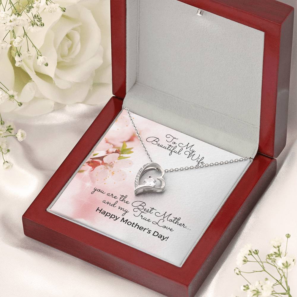 To My Beautiful Wife - Happy Mother's Day - Heart Necklace 14K White Gold Finish Or 18K Yellow Gold Finish - Made In U.S.A.???? Forever Love Necklace