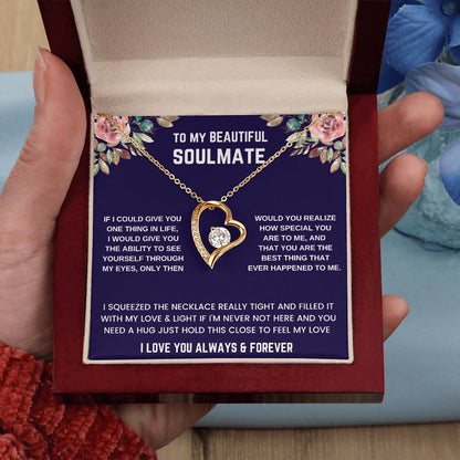 To Beautiful Soulmate  If I Could Forever Love Necklace