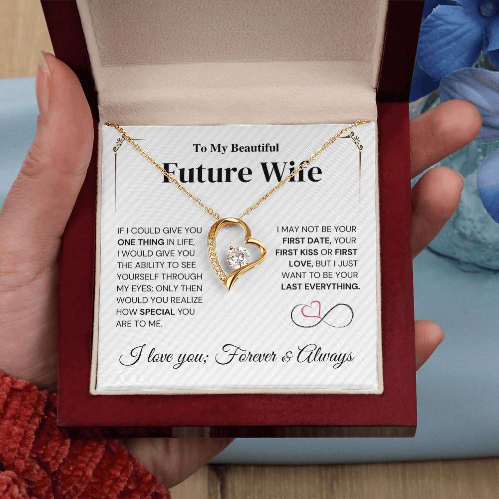 Future Wife Gift- My Last Everything -  Forever Love Necklace Forever Love Necklace