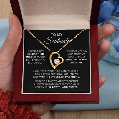 To My Soulmate  One Thing In Life  Forever Love Forever Love Necklace