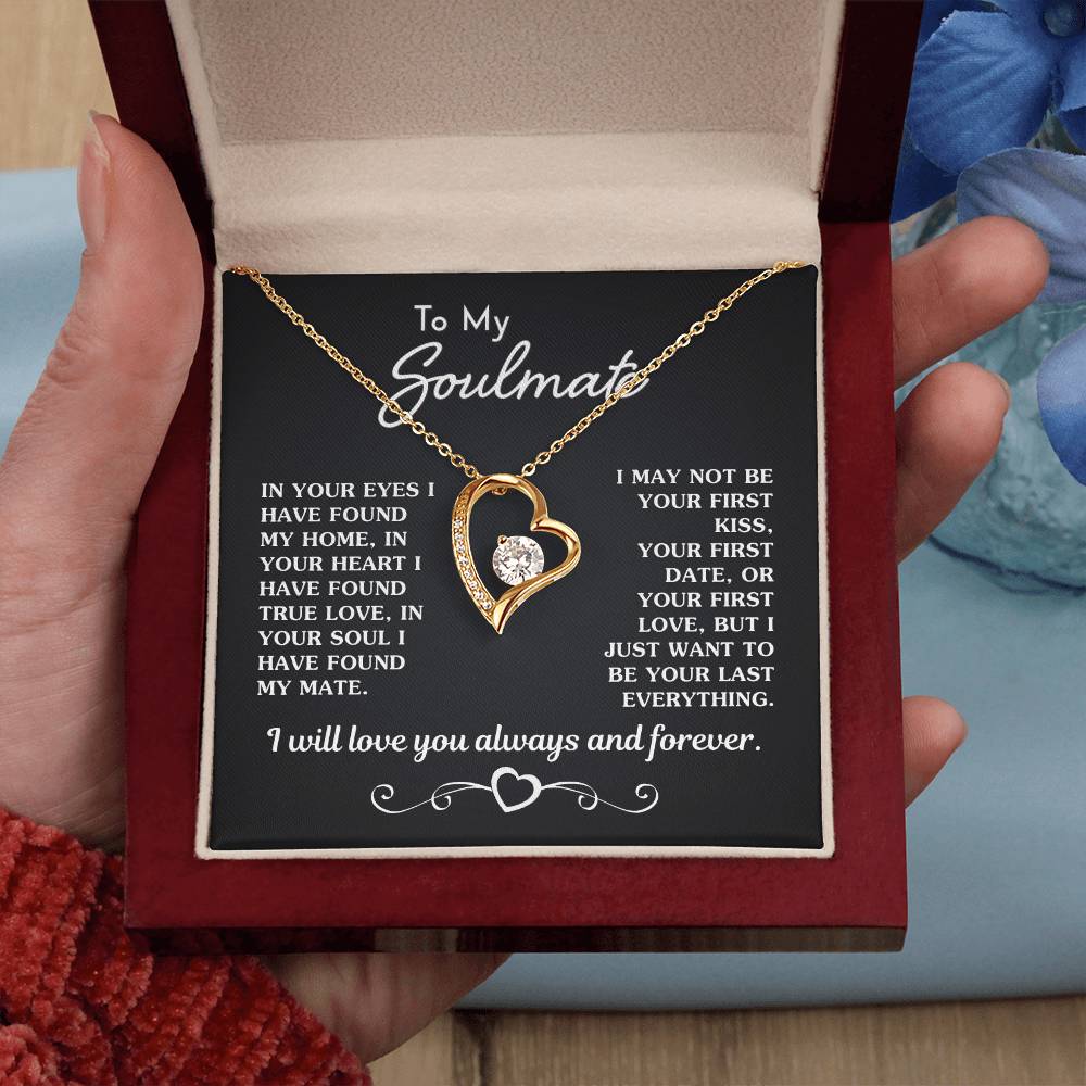 Gift For Soulmate - Your Last Everything Forever Love Necklace