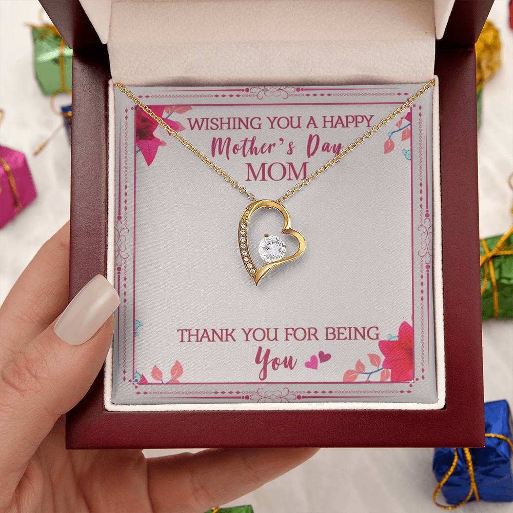 Wishing You A Happy Mother's Day Mom Thank You For Being You Forever Love Necklace