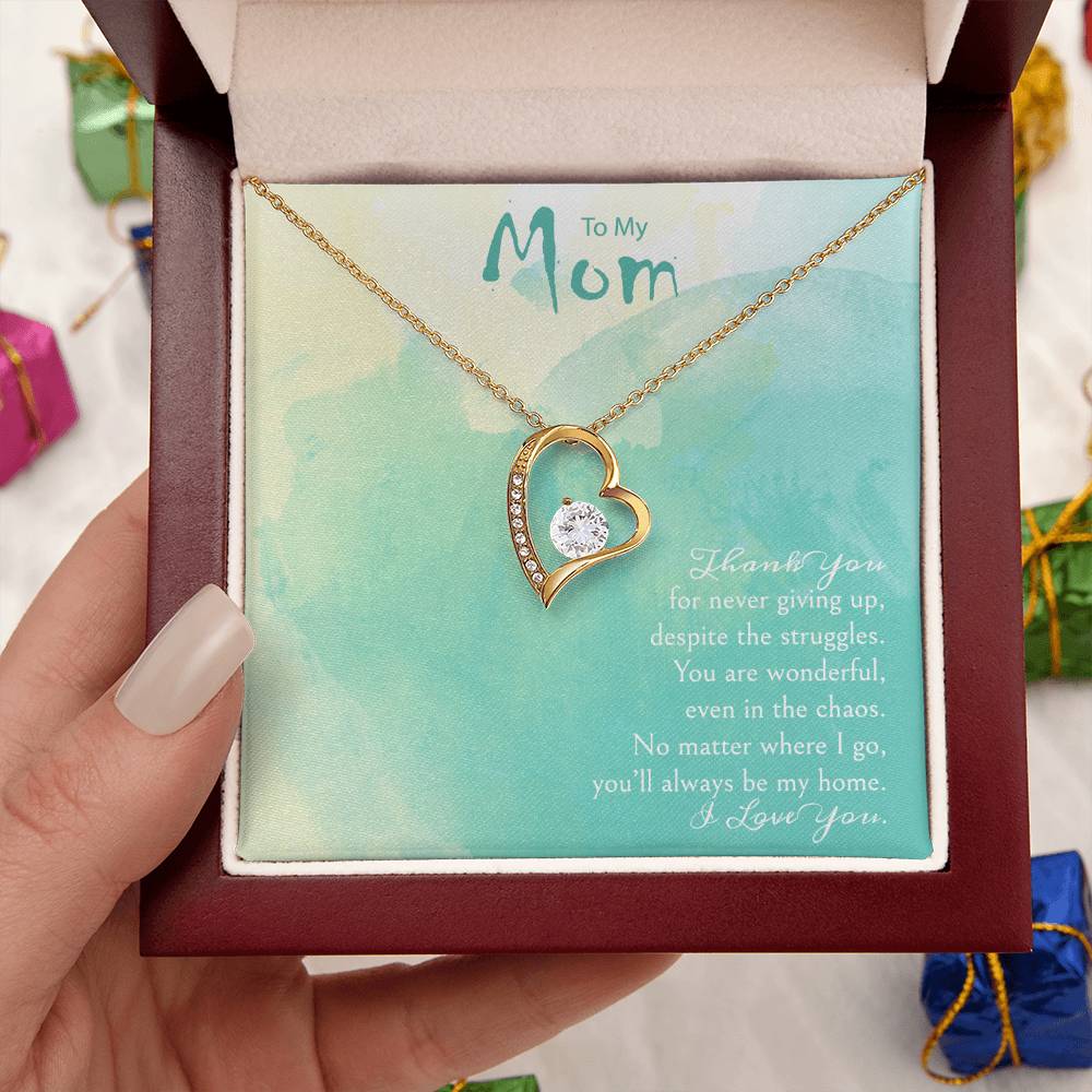 A Gift For A Mom Forever Love Necklace - Thank You For Never Giving Up Forever Love Necklace