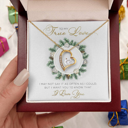 To My True Love – I Want You To Know That I Love You – Forever Love Necklace