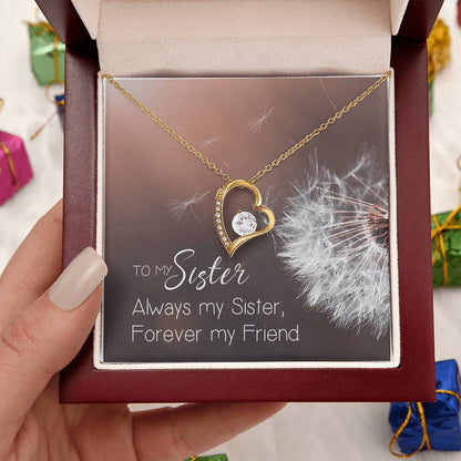 To My Sister Always My Sister - Forever My Friend Necklace Jewelry Gift Holiday  Birthday Gift For Sister Wedding Gift Necklace Forever Love Necklace