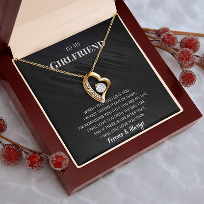 To My Girlfriend - You Are My Life - Necklace Forever Love Necklace