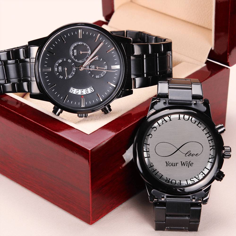 Let's Stay Together At Least For Life - Gift For Man Mens Watch Engraving Chronograph Watch