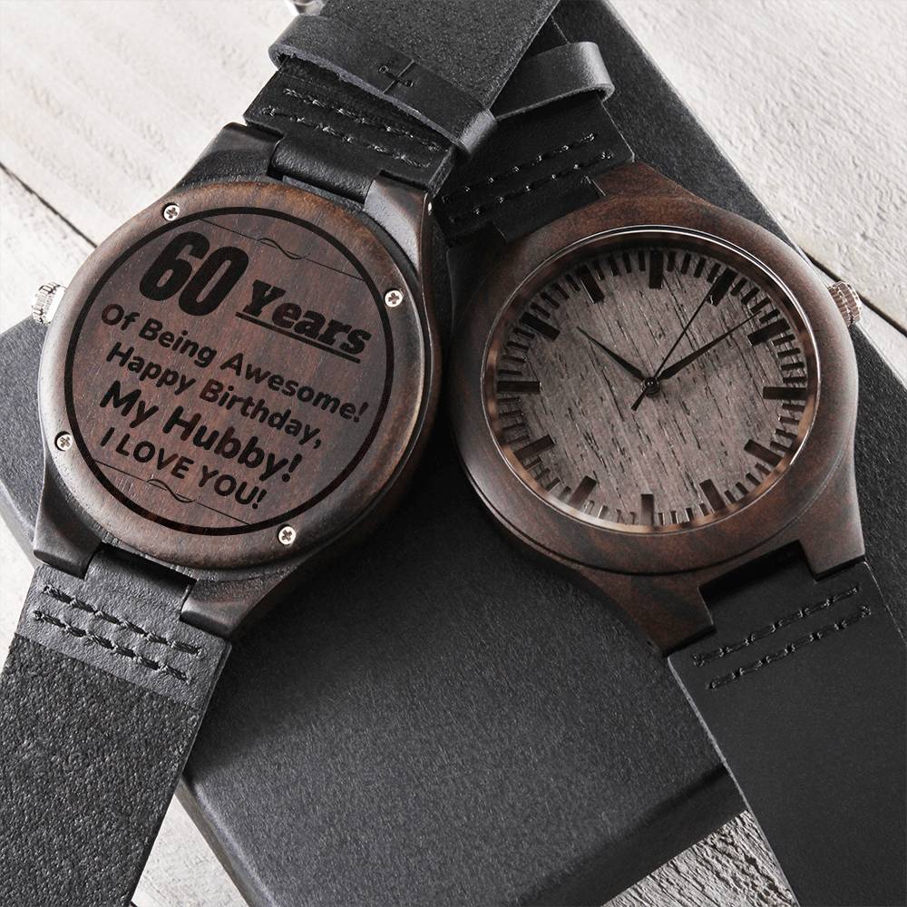 To My Husband 60Th Birthday Gift The Beautiful Engraved Wooden Watch