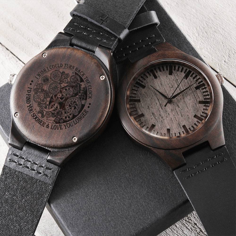 Gift For Man I Wish I Could Turn Back The Clock Engraved Wooden Watch