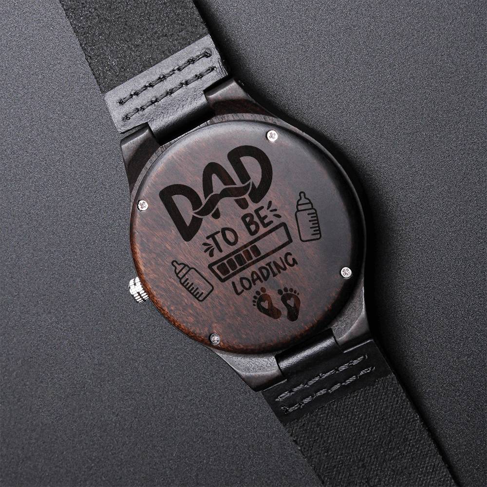 Dad To Be Loading Wood Watch First Time Dad Gift To Daddy From The Bump New Dad Gift Engraved Wooden Watch