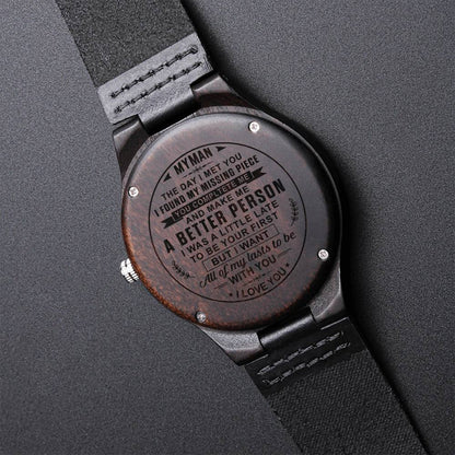 My Man The Day I Met You I Found My Missing Piece You Complete Me And Make Me A Better Person - I Love You Husband Ch Engraved Wooden Watch